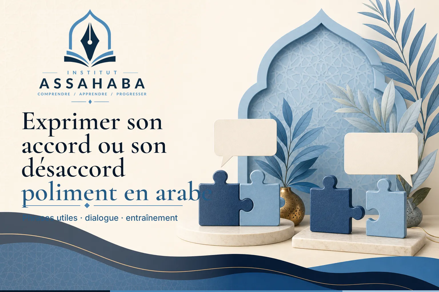 Exprimer son accord ou son désaccord poliment en arabe