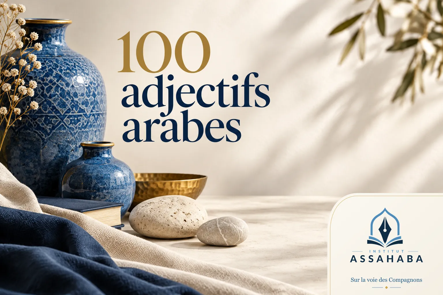 Couverture Institut Assahaba : 100 adjectifs arabes pour tout décrire