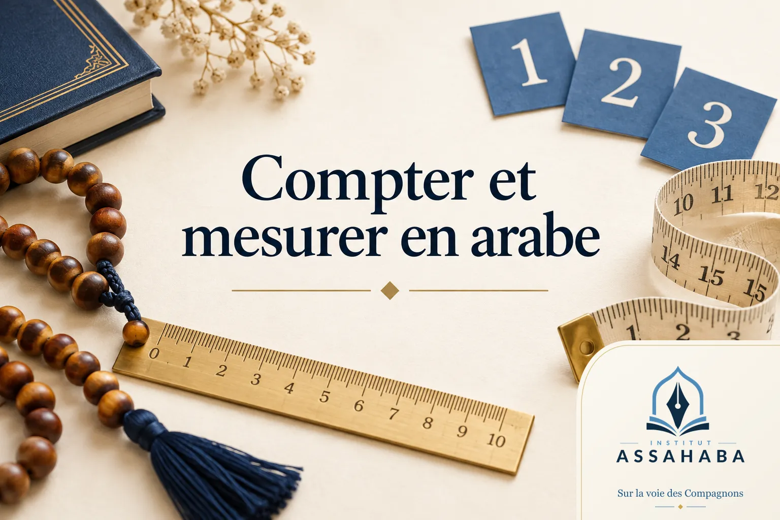 Couverture Institut Assahaba : compter, mesurer et se repérer en arabe : le guide