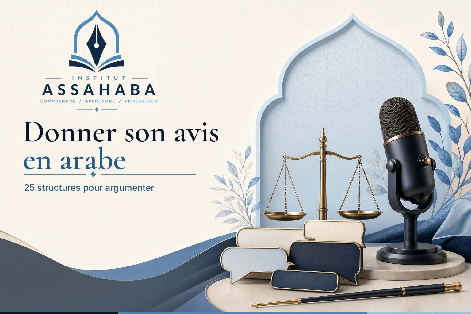 Donner son avis en arabe : formules et structures pour argumenter