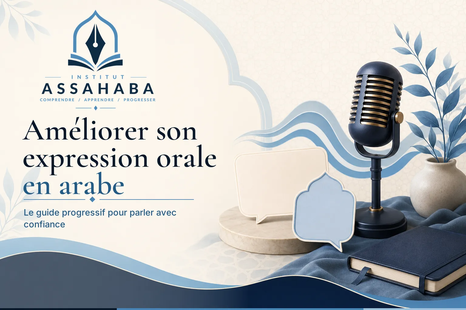 Améliorer son expression orale en arabe : le guide progressif