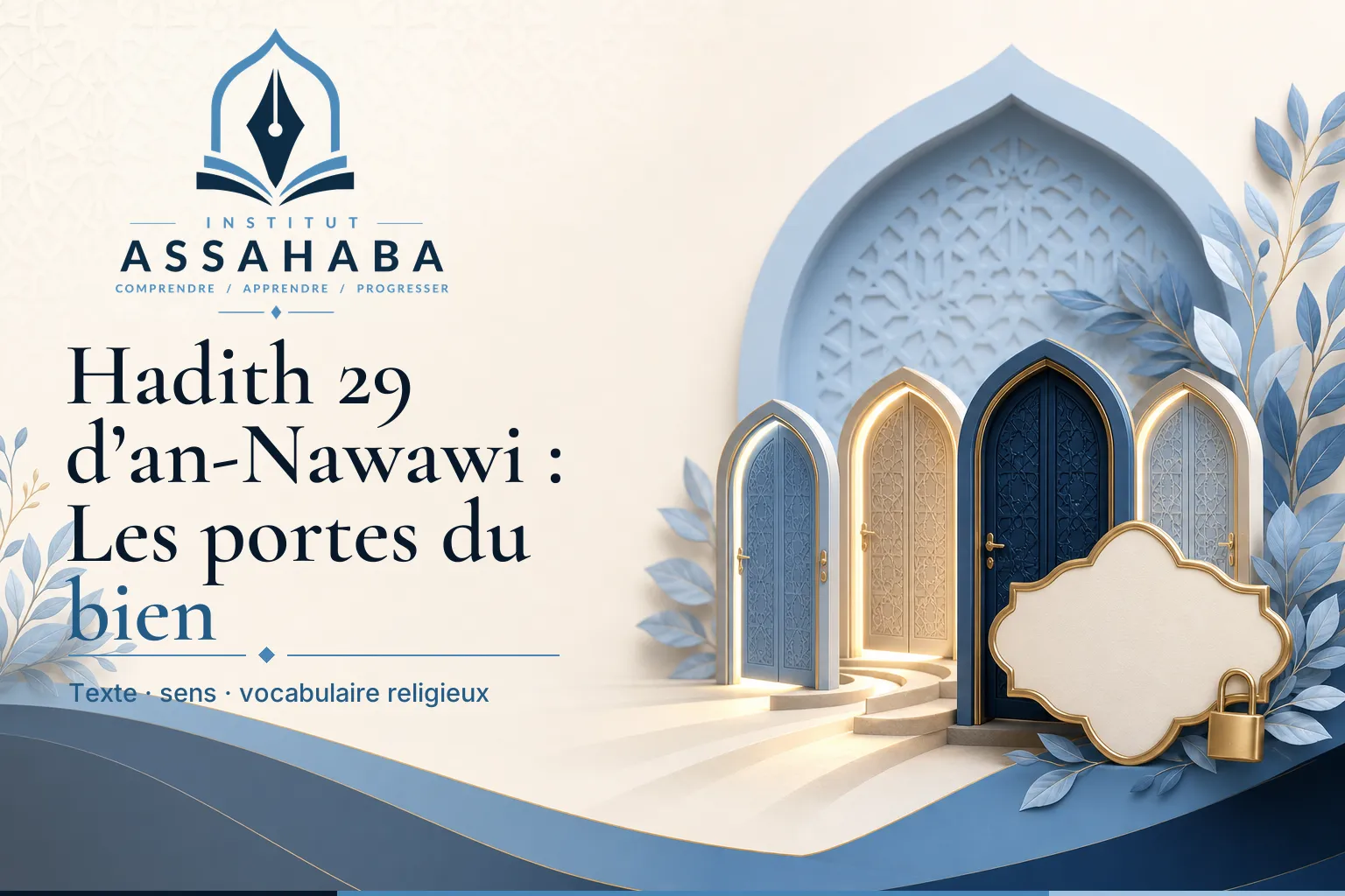 Hadith 29 d’an-Nawawi : Les portes du bien et la maîtrise de la langue