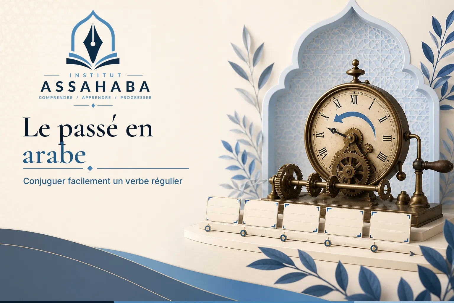 Le passé en arabe : conjuguer facilement un verbe régulier