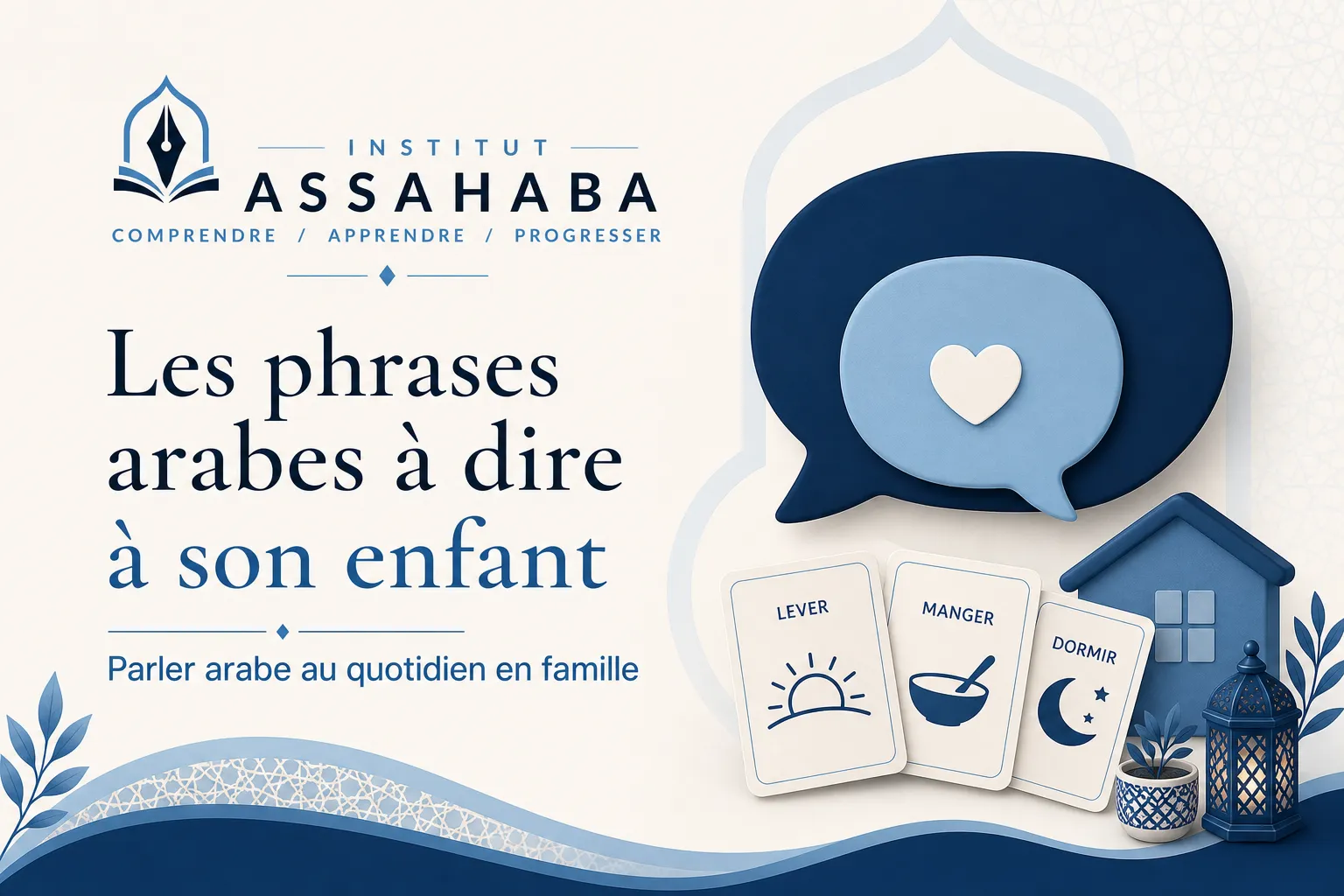 Quarante phrases arabes à dire à son enfant au quotidien